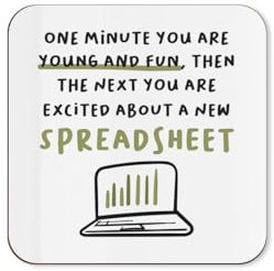 The Victorian Printing Co - Excited About A New Spreadsheet - Funny IT Office Single Coaster