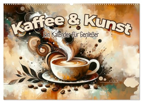 Kaffee & Kunst: Ein Kalender für Genießer (Wandkalender 2026 DIN A2 quer), CALVENDO Monatskalender: Das Jahr im Bann der Bohne (CALVENDO Lifestyle)