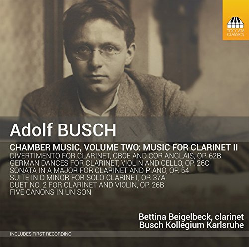 Busch, Adolf: Chamber Music For Clarinet, Volume 2