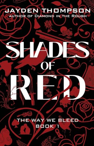 Shades of Red (The Way We Bleed, Band 1)