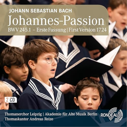 Johann Sebastian Bach: Johannes-Passion Bwv 245.1 (Erste Fassung 1724)