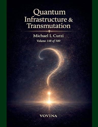 Quantum Infrastructure & Transmutation: The Reciprocity Engine (Vovina, Band 148)