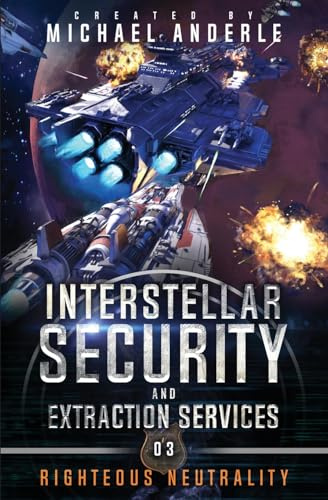 Righteous Neutrality (Interstellar Security and Extraction Services, Band 3)