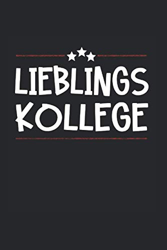 Lieblingskollege: 6x9 Notizbuch für Kollegen & Arbeit
