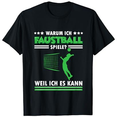 Warum spiele ich Faustball Faustballer? T-Shirt