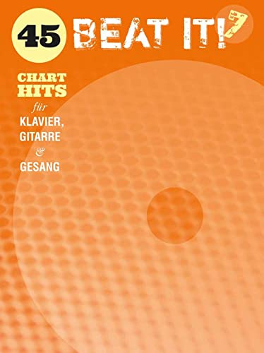 Beat It! 7: 45 Chart Hits-Klavier, Gesang und Gitarre-BOOK