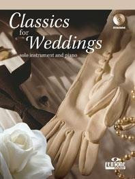 Classics for Weddings, für Querflöte u. Klavier, m. Audio-CD: CD zum Üben und Mitspielen (Play-Along und Demo). Schwierigkeitsgrad: leicht