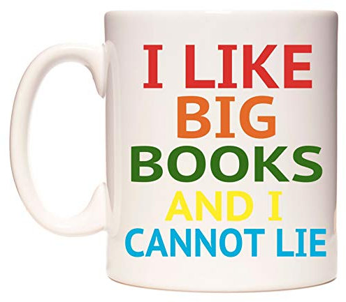 WeDoMugs I Like Big Books and I Cannot Lie - Ceramic 11oz Coffee Tea Gift Mug Cup