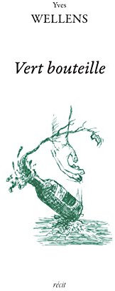 Vert bouteille: Récit autobiographique (TRANCHES DE VIE)