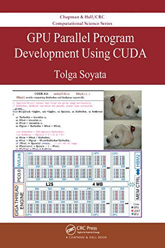 GPU Parallel Program Development Using CUDA (Chapman & Hall/CRC Computational Science) (English Edition)