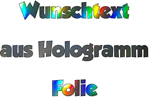 Effektfolie Hologramm Regenbogen Aufkleber Wunschtexte selbst erstellen, Länge ab 15cm, 2-zeiliger Text möglich Lieferzeit 2 bis 3 Werktage