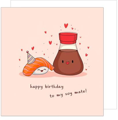 Edition Seidel Premium quadratische Geburtstagskarte mit Umschlag. Glückwunschkarte Happy Birthday to my soy mate Billet Karte für Mann Frau Freundin Freund Sushi (GQ369 SW025)