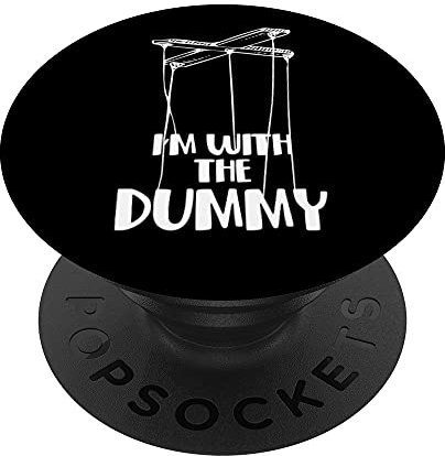 I'm With The Dummy Puppenspiel Puppenspieler-Komiker PopSockets mit austauschbarem PopGrip