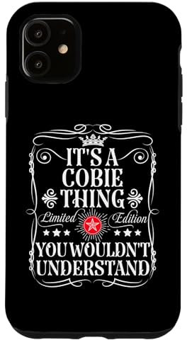 Hülle für iPhone 11 Cobie Name It's A Cobie Thing You Wouldn't Understand