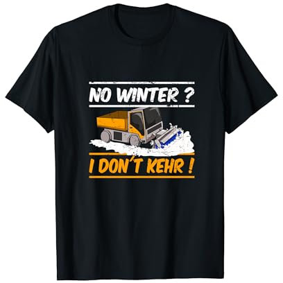 I DONT KEHR, Bauhof Schneefräse Schneepflug Winterdienst T-Shirt