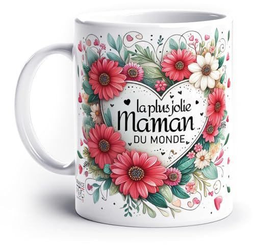 France Mug - 'La Plus Jolie Maman Du Monde' - (Collection Maman) - Café Thé Idée Cadeau Original Anniversaire Fête des Mères Floral Cœur Fantaisie Famille