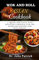 WOK AND ROLL ASIAN COOKBOOK: 20 Quick and Tasty, Easy Delicious Chinese Stir-fry Dumpling Recipes for Restaurant.