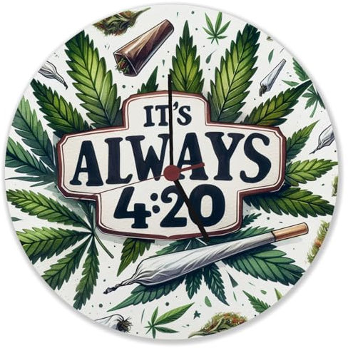 Marihuana Kiffer Wanduhr mit Spruch Its Always 4:20 Die perfekte Cannabis-Uhrzeit für Entspannung