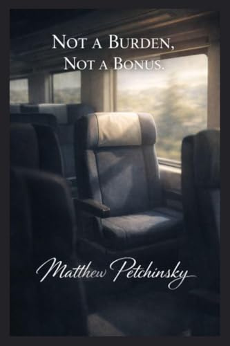 Not a Burden, Not a Bonus