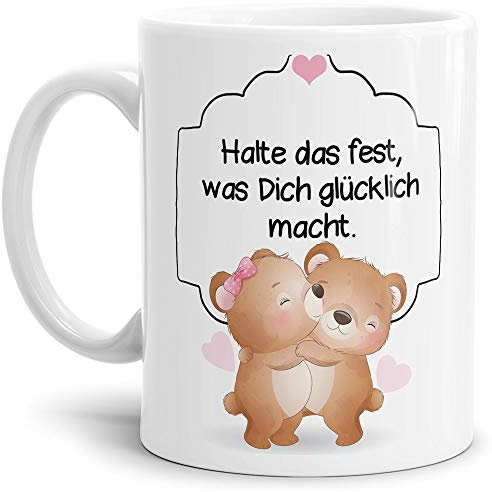 Tassendruck Bärchen-Tasse mit Spruch - Halte fest, was Dich glücklich Macht - Kaffeetasse/Liebe/Partner/Geschenk-Idee - Weiß