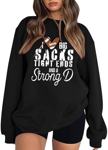 Game Day College Sweatshirts I Love Big Sacks Tight Ends and A Strong D Funny Football T-Shirt Comfort Personalized Sweatshirts Women Trendy Cozy Womens Oversized Sweatshirts Bluse, Schwarz , 46