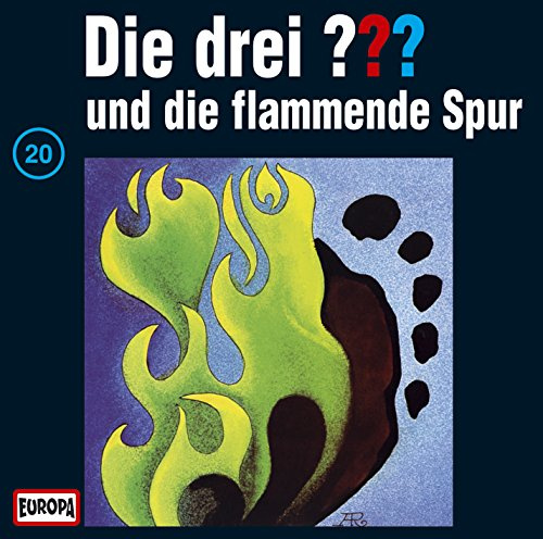 Die drei Fragezeichen - Folge 20: undDie flammende Spur