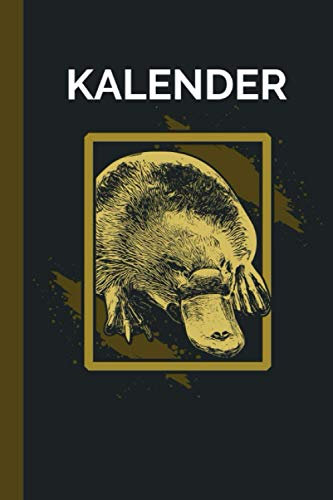 Kalender: Schnabeltier Australien Tier 120 Seiten I Weißes Papier I A5 Format I 2021