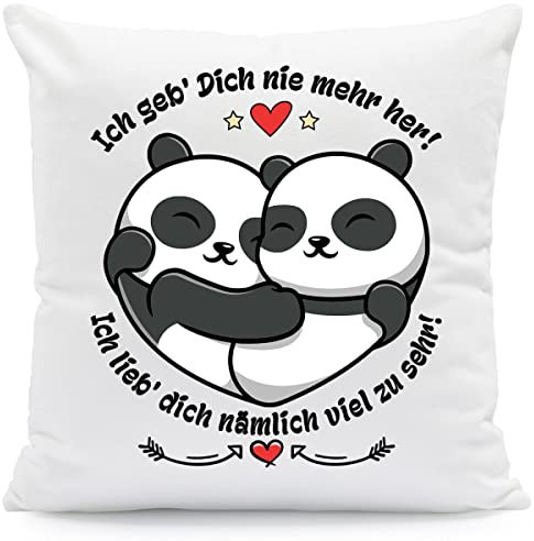 GRAVURZEILE Kissen mit Spruch - Ich Geb Dich nie mehr her - Geschenk für Freund Freundin Partner zum Geburtstag Weihnachten Farbe mit Füllung