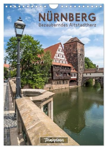 NÜRNBERG Bezauberndes Altstadtherz/Terminplaner (Wandkalender 2026 DIN A4 hoch), CALVENDO Monatskalender: Reizvolle Ansichten historischer Bauten (CALVENDO Orte)
