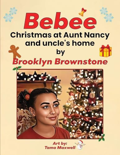 Bebee, Christmas at Aunt Nancy and Uncle's Home