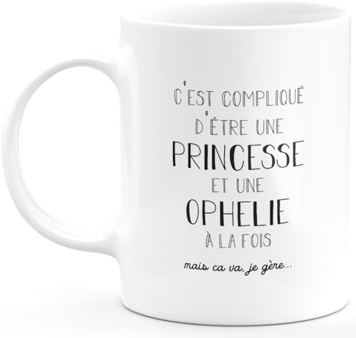 quotedazur Café-Croissant - Mug Prénom Noël Ophelie Compliqué D'Être Une Princesse Et Une Ophelie Mais Ca Va Je Gère - Tasse Prénom - Blanc/Céramique