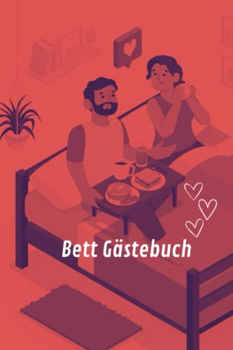 Das Bett Gästebuch: Zum selbst ausfüllen für den Morgen danach | Lustiges Geschenk für Singles