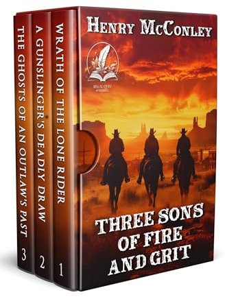 Three Sons of Fire and Grit: A Historical Western Adventure Collection (Heroes of the Wild Frontier)