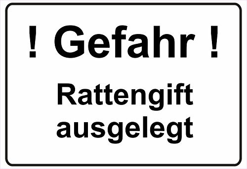 Schild Hinweisschild Hinweis Gefahr Rattengift ausgelegt Ratte Gift Plage SOS