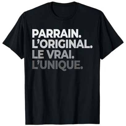 Parrain l'original Le Vrai l'unique Anniversaire fête pères T-Shirt