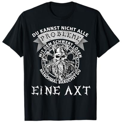 Nicht alle Probleme Schwert Lösen Axt Wikinger Mittelalter T-Shirt