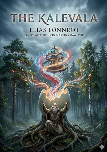 The Kalevala: by Elias Lönnrot