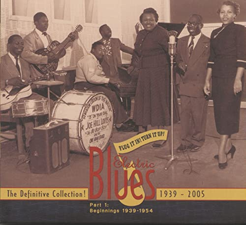 Plug It in! Turn It Up! Electric Blues-Part 1
