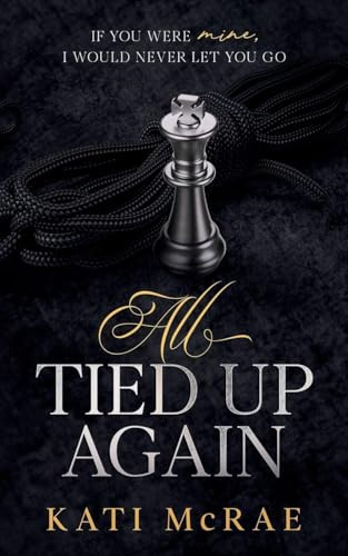 All Tied Up Again (California Romance, Band 2)
