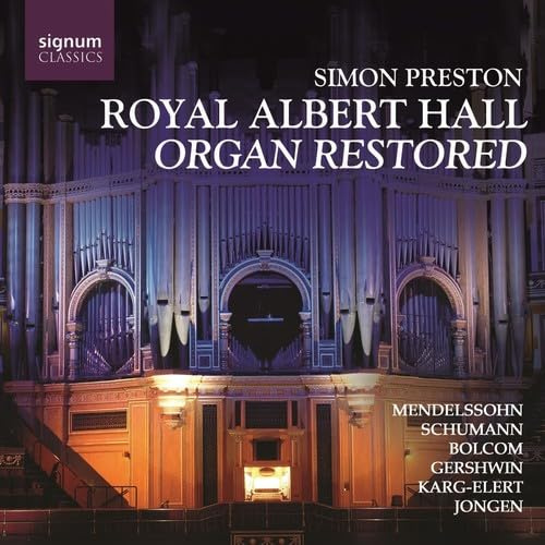 Simon Preston: Royal Albert Hall- Organ Restored