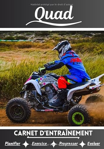 Quad Carnet d’entraînement: Cahier d'exercice pour progresser | Sport et passion pour le Quad | Livre pour enfant ou adulte | Entraînement et apprentissage, cahier de sport |