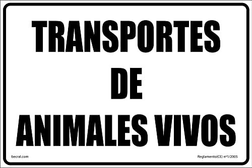 Becral® - Señal de obligación TRANSPORTE ANIMALES VIVOS material aluminio tamaño 210X300mm (ref.RD20965)