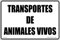 Becral® - Señal de obligación TRANSPORTE ANIMALES VIVOS material aluminio tamaño 210X300mm (ref.RD20965)