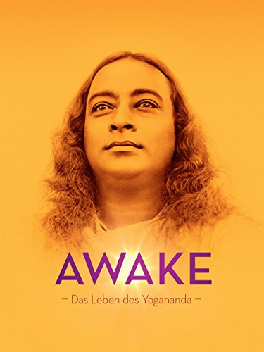 Awake: The Life of Yogananda