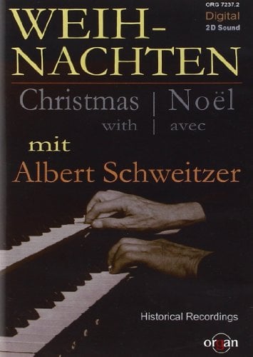 Weihnachten mit Albert Schweitzer