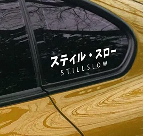 myrockshirt JDM still Slow Immer noch langsam Japanese Kanji Aufkleber Sticker FREIE Farbwahl Autoaufkleber