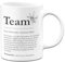 Tassenbrennerei Tasse - Definition Team - Kaffeetasse mit Spruch - Geschenk für Kollegen, Kollegin - Teamgeschenke (Weiß)