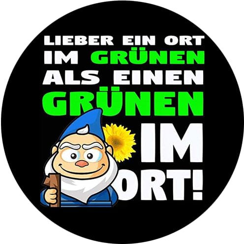 Sammys Shirt Store Lieber EIN Ort im Grünen als einen Grünen im Ort Aufkleber 4,5 cm