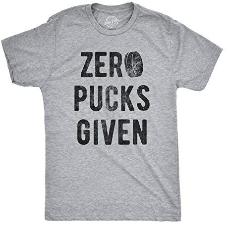 Mens Zero Pucks Given T Shirt Funny Hockey Gift Canada Sarcastic Novelty Shirt Funny T Shirts Cool Hockey Short Sleeve Novelty Tees for Guys Light Grey L