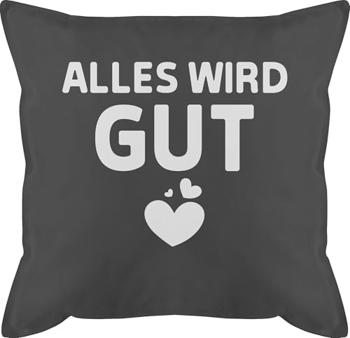Shirtracer Kissen 50x50 - Statement mit Sprüchen - Alles Wird gut - weiß - 50 x 50 cm - Grau - Gute Besserung Geschenke Polster sprüche Spruch männerkissen Geschenk und fuellung spruechen bezug